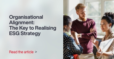 Organisational Alignment: The Key to Realising ESG Strategy