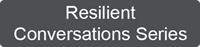 Resilient Conversations Series Button
